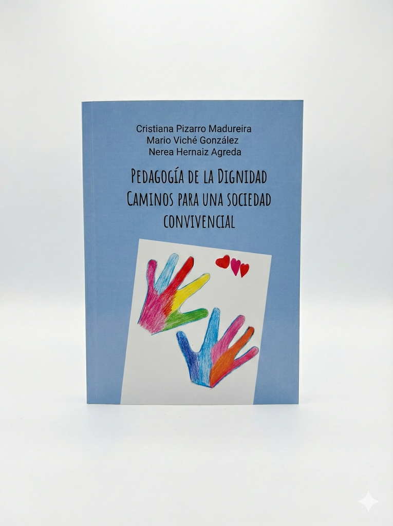 Pedagogía de la dignidad, caminos para una sociedad competencial: libro de educación sociocultural y ética transformadora