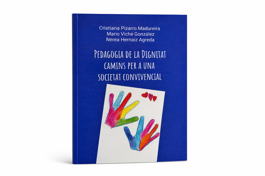 Pedagogia de la dignitat, camins per a una societat convivencial: libro de educación sociocultural y ética transformadora (CAT/VAL)