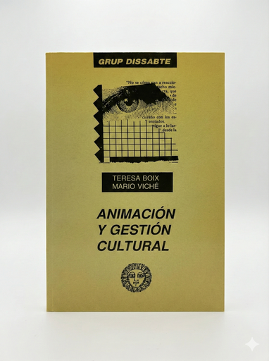 Animación y gestión cultural – Libro/Manual profesional para dinamización sociocultural